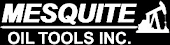 Mesquite Oil Tools Inc